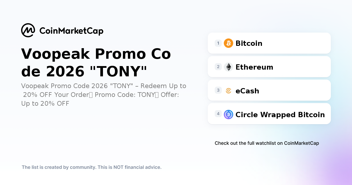 Follow The Voopeak Promo Code 2026 "TONY" Crypto Portfolio Picks - CoinMarketCap